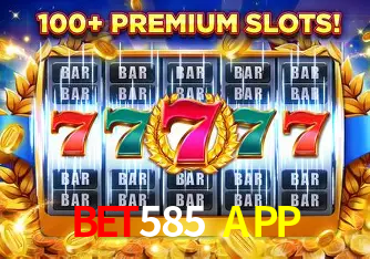BET585 LOGIN